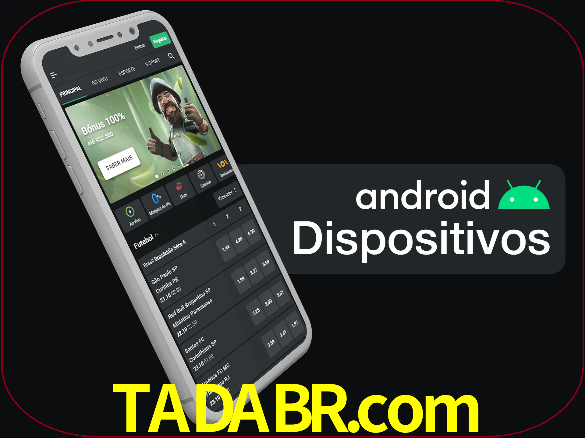 O aplicativo suporta a maioria de todos os dispositivos Android.