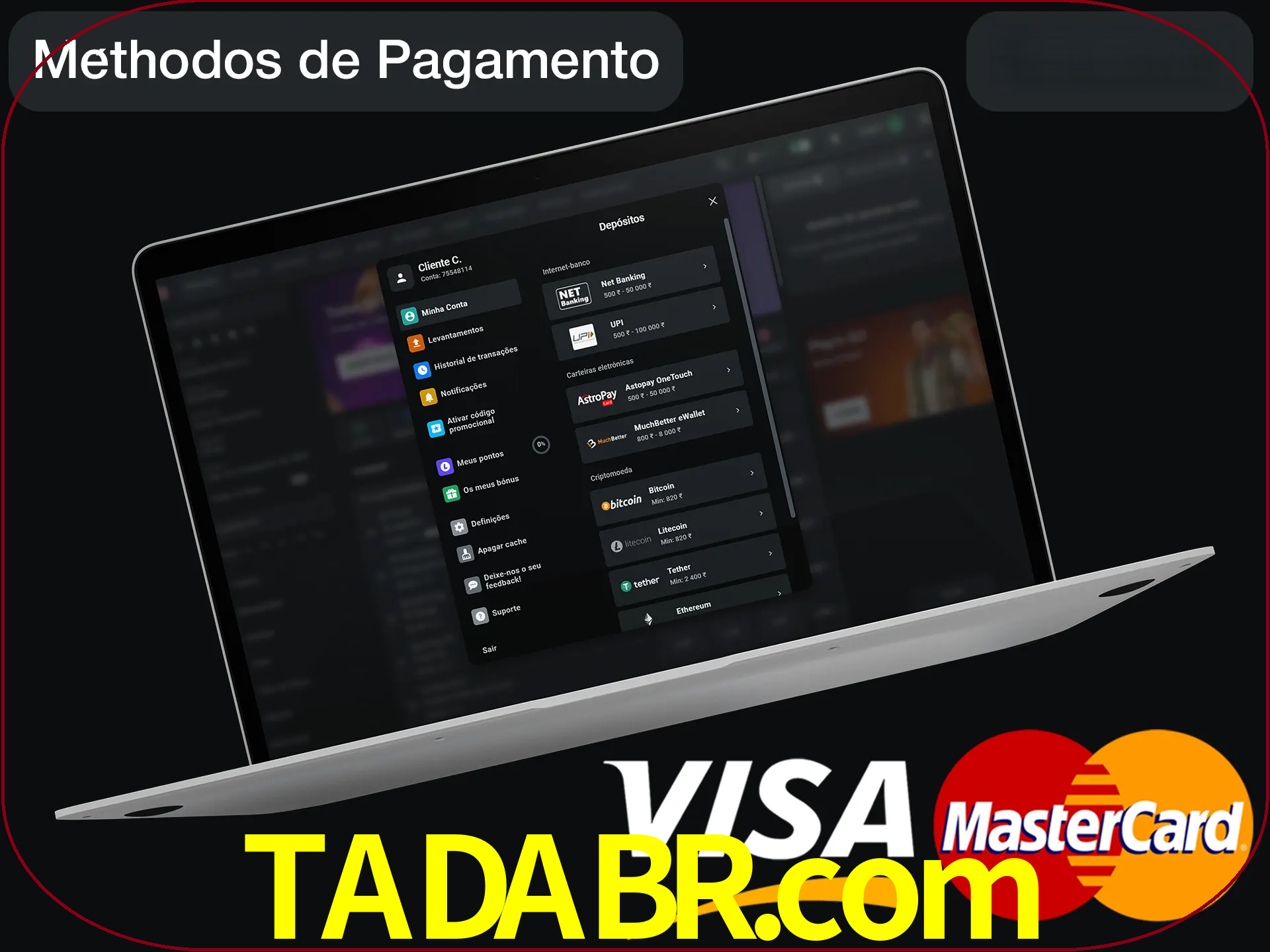 Use seu método de depósito preferido.